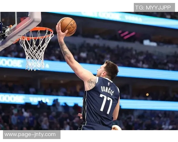 东契奇追随乔丹足迹努力将偶像心态融入自己的比赛风格